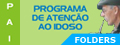 Folder PAI - Programa de Aten��o ao Idoso