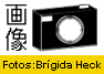 Fotos: Br�gida Heck