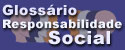 Gloss�rio Responsabilidade Social
